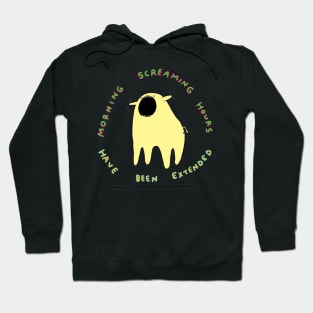 Morning screaming hours Hoodie